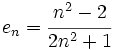 e_n=\cfrac{n^2-2}{2n^2+1}