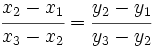 \cfrac{x_2-x_1}{x_3-x_2}=\cfrac{y_2-y_1}{y_3-y_2}