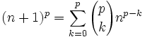 (n+1)^p=\sum_{k=0}^{p}{p \choose k}n^{p-k}
