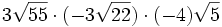3\sqrt{55} \cdot (-3\sqrt{22}) \cdot (-4)\sqrt{5}\;