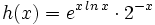h(x)=e^{x \, ln \, x} \cdot 2^{-x}\;