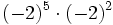 (-2)^5 \cdot (-2)^2\;