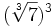 (\sqrt[3]{7})^3\;