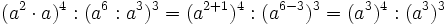 (a^2 \cdot a)^4 :(a^6:a^3)^3= (a^{2+1})^4 : (a^{6-3})^3 =(a^3)^4 : (a^3)^3