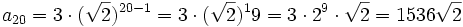 a_{20} = 3 \cdot (\sqrt{2})^{20-1} = 3 \cdot (\sqrt{2})^19 = 3 \cdot 2^9 \cdot \sqrt{2} =1536 \sqrt{2}