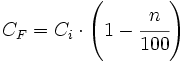 C_F = C_i \cdot \left(1-\cfrac{n}{100}\right)