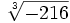 \sqrt[3]{-216}\;