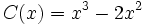 C(x)=x^3-2x^2\;