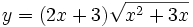 y=(2x+3)\sqrt{x^2+3x}\;