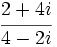 \,\cfrac{2+4i}{4-2i}